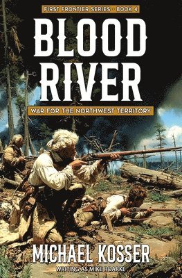 Michael Kosser, Mike Roarke - Blood River, Häftad