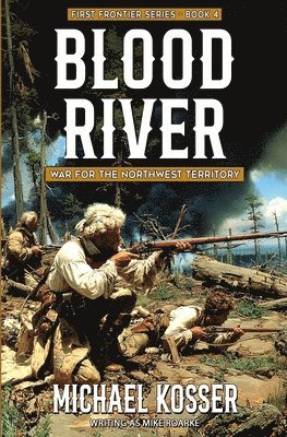 Michael Kosser, Mike Roarke - Blood River, Häftad