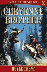 bokomslag Cheyenne Brother