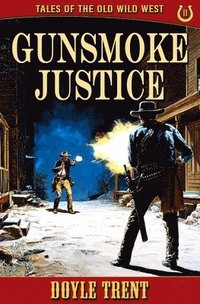bokomslag Gunsmoke Justice