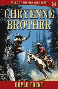 bokomslag Cheyenne Brother