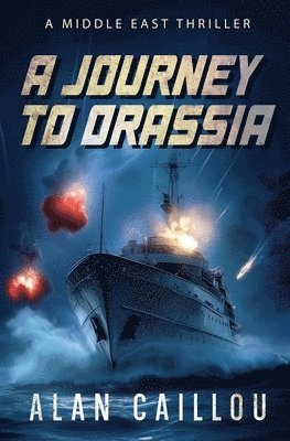 bokomslag A Journey to Orassia: A Middle East Thriller