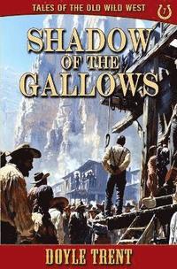 bokomslag Shadow of the Gallows