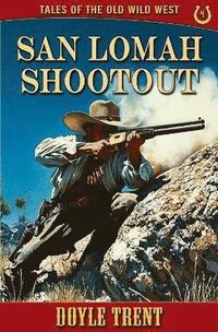 bokomslag San Lomah Shootout