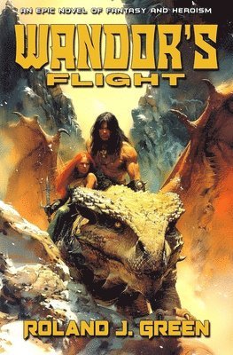 Roland J Green - Wandor's Flight - The Bertan Wandor Adventures (Book 4), Häftad