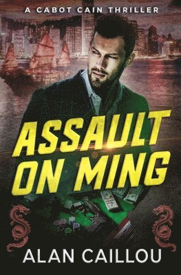 Alan Caillou - Assault on Ming - A Cabot Cain Thriller (Book 2), Häftad
