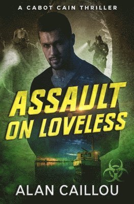 Alan Caillou - Assault on Loveless - A Cabot Cain Thriller (Book 3), Häftad