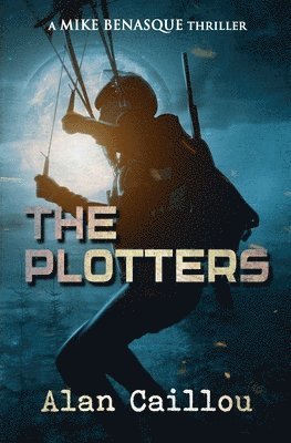Alan Caillou - Plotters, Häftad