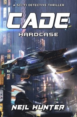 Cade: Hardcase - Book 2 1