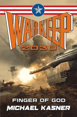 Warkeep 2030: Finger of God - Book 3 1