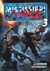 bokomslag Mississippi Zombie - Volume 3
