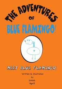 bokomslag The Adventures of Blue Flamingo