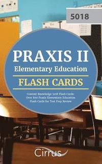 bokomslag Praxis II Elementary Education Content Knowledge 5018 Flash Cards