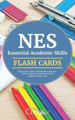 NES Essential Academic Skills Flash Cards: Exam Prep Review with 300+ Flash Cards for the NES Essential Academic Skills Test 1