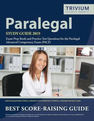 Trivium Paralegal Exam Prep Team - Paralegal Study Guide 2019: Exam Prep Book and Practice Test Questions for the Paralegal Advanced Competency Exam (PACE), Häftad