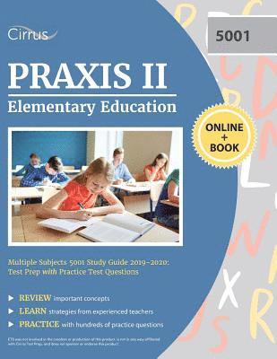 Praxis II Elementary Education Multiple Subjects 5001 Study Guide 2019-2020 1
