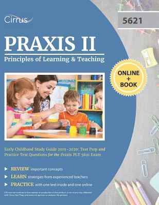 Praxis II Principles of Learning and Teaching Early Childhood Study Guide 2019-2020 1
