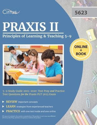 Praxis II Principles of Learning and Teaching 5-9 Study Guide 2019-2020 1