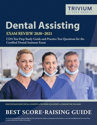 Dental Assisting Exam Review 2020-2021 1