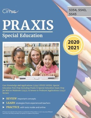 Praxis Special Education Core Knowledge and Applications (5354) Study Guide 1