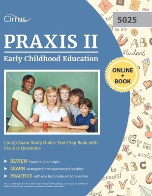 Praxis II Early Childhood Education (5025) Exam Study Guide 1