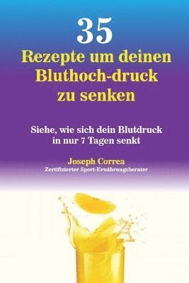 bokomslag 35 Rezepte um deinen Bluthoch-druck zu senken