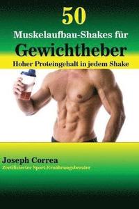 bokomslag 50 Muskelaufbau-Shakes fr Gewichtheber