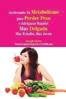bokomslag Acelerando Tu Metabolismo  para Perder Peso y Adelgazar Rápido
