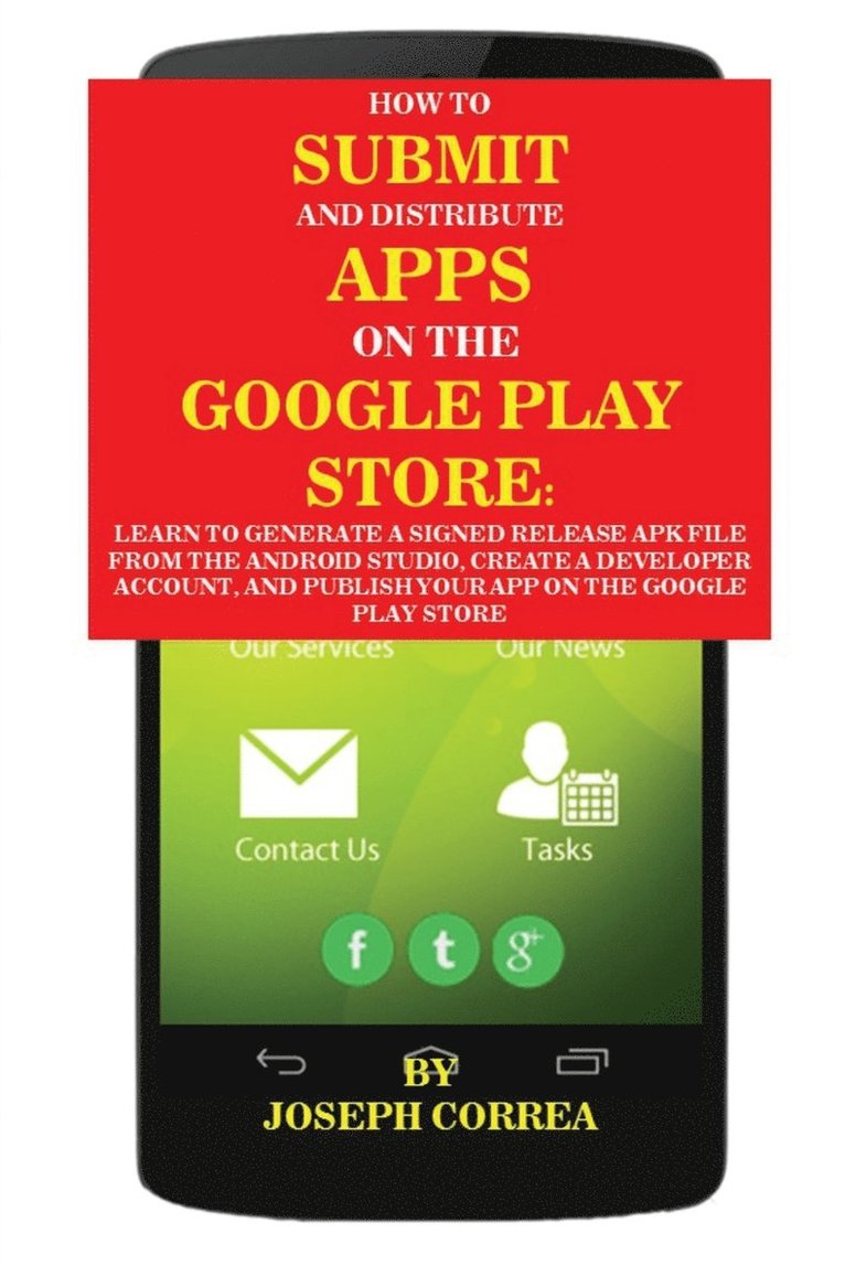 How To Submit And Distribute Apps On The Google Play Store 1