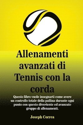 bokomslag Allenamenti avanzati di Tennis con la corda