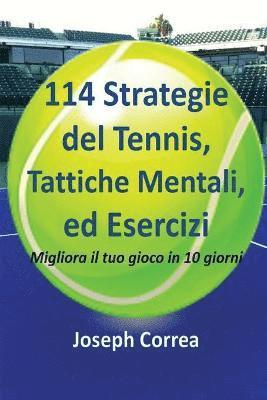 114 Strategie del Tennis, Tattiche Mentali, ed Esercizi 1