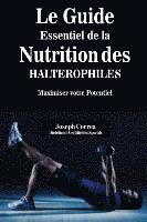 bokomslag Le Guide Essentiel De La Nutrition Des Halterophiles