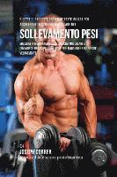 bokomslag Ricette Di Barrette Proteiche Fatte In Casa Per Accelerare Lo Sviluppo Muscolare Nel Sollevamento Pesi: Migliora In Modo Naturale La Crescita Muscolar