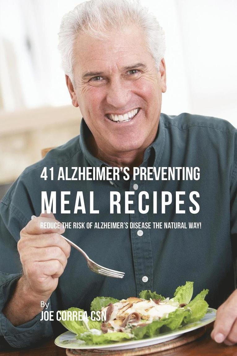 Joe Correa - 41 Alzheimer's Preventing Meal Recipes, Häftad