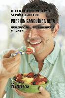 Joe Correa - 48 Recetas De Comidas Poderosas Que Ayudarán A Controlar Su Presión Sanguínea Alta, Häftad
