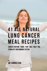 bokomslag 41 All Natural Lung Cancer Meal Recipes