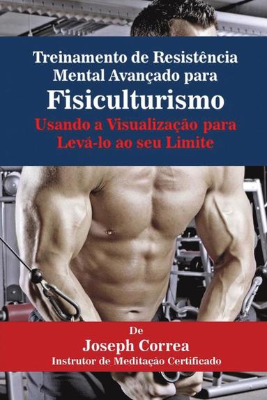 bokomslag Treinamento de Resistência Mental Avançado para Fisiculturismo