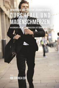 bokomslag 44 Schnelle und effektive Lösungen gegen Durchfall und Magenschmerzen: 44 Gerichte die dich in kürzester Zeit genesen lassen
