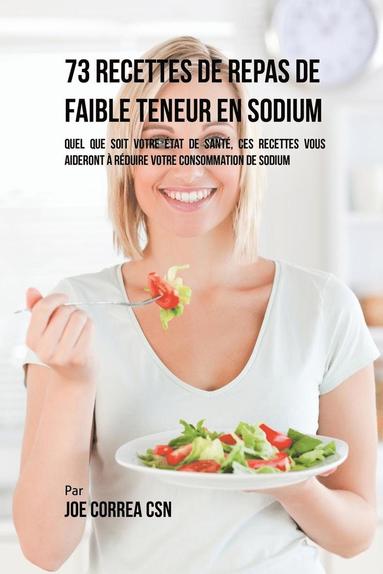 bokomslag 73 Recettes de Repas de Faible Teneur en Sodium