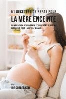 bokomslag 51 Recettes de Repas Pour la Mere Enceinte