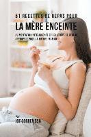 bokomslag 51 Recettes de Repas Pour la Mre Enceinte