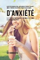 bokomslag 53 Recettes de Repas pour la réduction du stress et pour vous aider à traverser les moments difficiles et les moments d'anxiété: Recettes de Repas dél