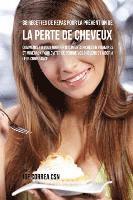 bokomslag 38 Recettes de Repas pour la Prévention de la perte de cheveux