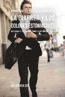 bokomslag 44 Rápidas Y Efectivas Soluciones A La Diarrea y Los Dolores Estomacales