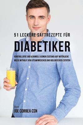 bokomslag 51 leckere Saftrezepte fr Diabetiker