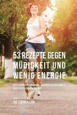 bokomslag 53 Rezepte gegen Mdigkeit und wenig Energie