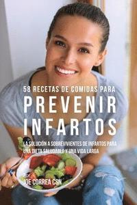 bokomslag 58 Recetas De Comidas Para Prevenir Infartos