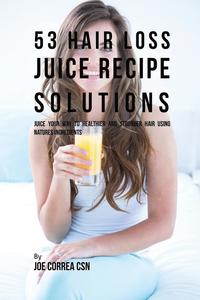 bokomslag 53 Hair Loss Juice Recipe Solutions
