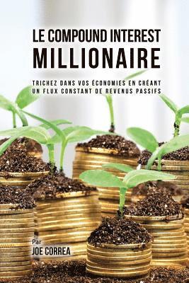 bokomslag Le Compound Interest Millionaire