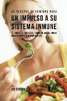 bokomslag 55 Recetas De Comidas Para un Impulso Inmune